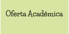 Oferta Académica