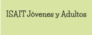 ISAIT Jóvenes y Adultos